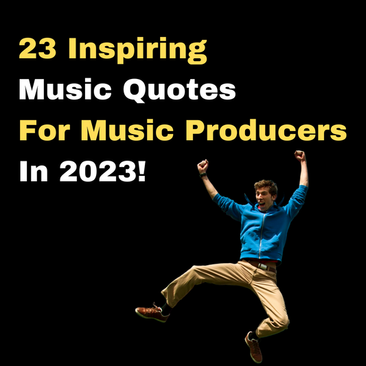 23 Inspiring Music Quotes For Music Producers In 2023