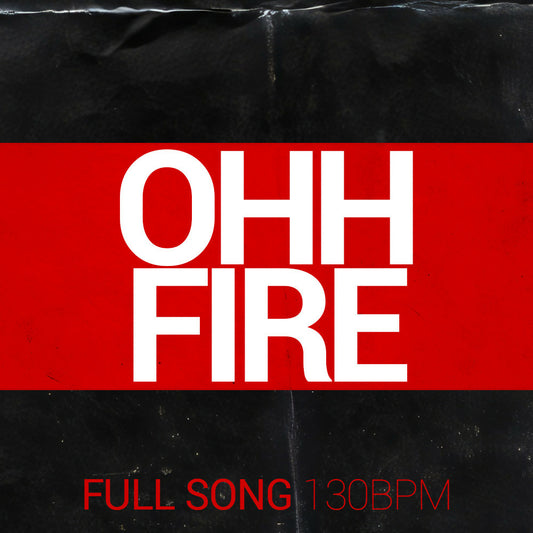 Ohh Fire - Rap -130 BPM - Minor - Male