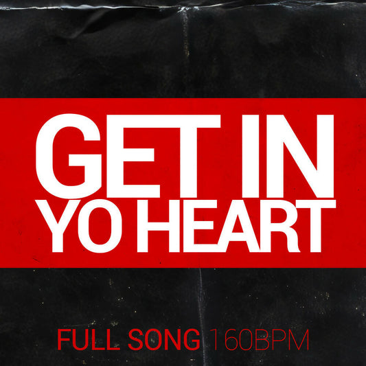 Get In Yo Heart - 160 BPM - F Minor - Male Rap