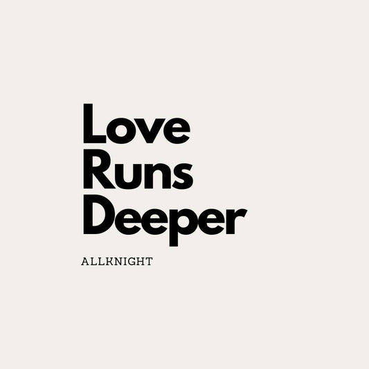 Love Runs Deeper - 124 BPM - C# Minor - Female