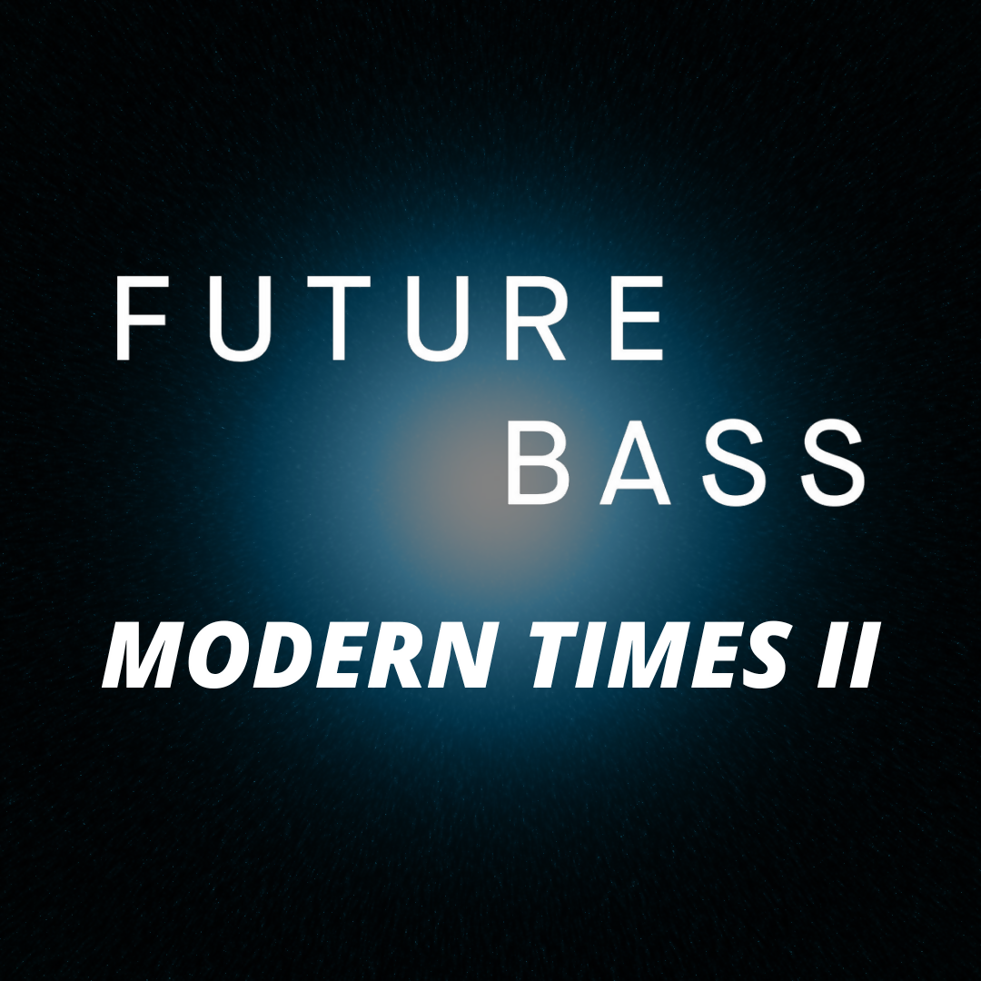 Future Bass - 140 BPM - C Major - Modern Times II